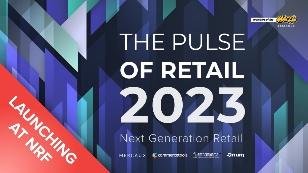 The Pulse of Retail 2023 - Launching at NRF